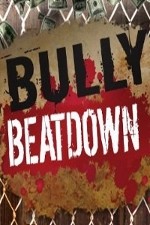 Watch Bully Beatdown Movie4k